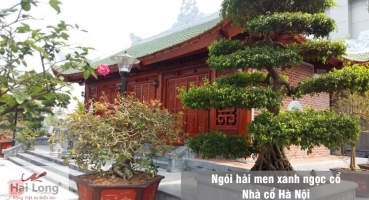 Nhà cổ lợp ngói Hài kép men xanh Cổ tại Hà Nội